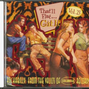 Various - That'll Flat Git It! - Vol.23 - Rockabilly From The Vaults Of Columbia Records (CD)