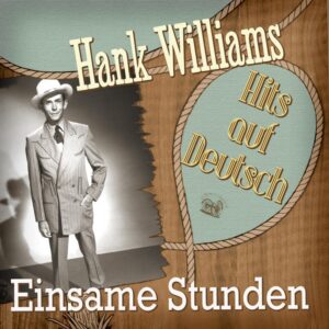 Various - Hits und Raritäten auf deutsch - Hank Williams Hits auf deutsch