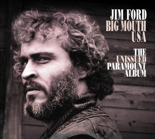 Jim Ford - Big Mouth USA - The Unissued Paramount Album (CD)