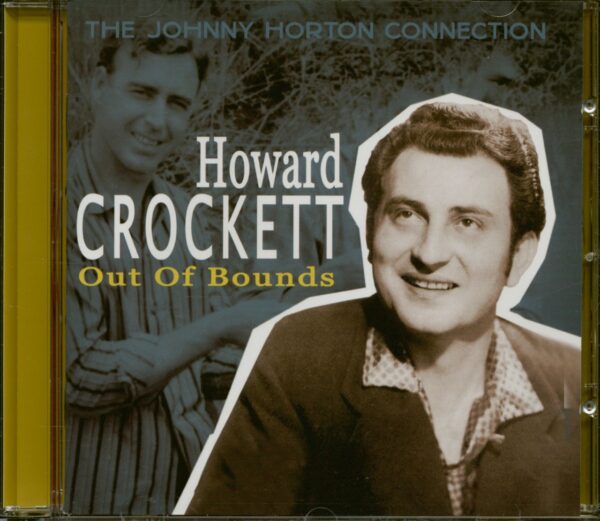 Howard Crockett - Out Of Bounds - The Johnny Horton Connection (CD)