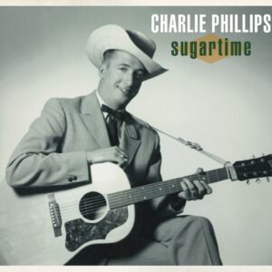 Charlie Phillips - Sugartime