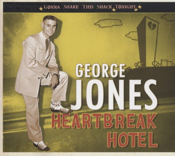 George Jones - Heartbreak Hotel - Gonna Shake This Shack Tonight