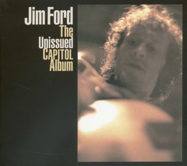 Jim Ford - Jim Ford - The Unissued Capitol Album (CD)