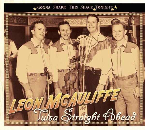 Leon Mcauliffe - Tulsa Straight Ahead - Gonna Shake This Shack Tonight