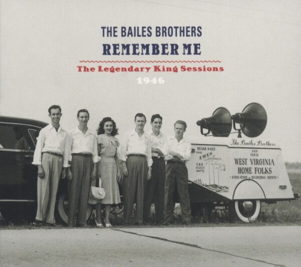 The Bailes Brothers - Remember Me - King Sessions 1946