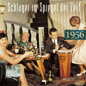 Various - Schlager im Spiegel der Zeit - 1956 Schlager im Spiegel der Zeit