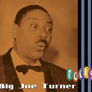 Big Joe Turner - Big Joe Turner - Rocks