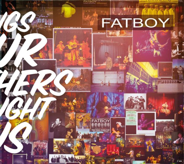 Fatboy - Songs Our Mothers Taught Us (CD)