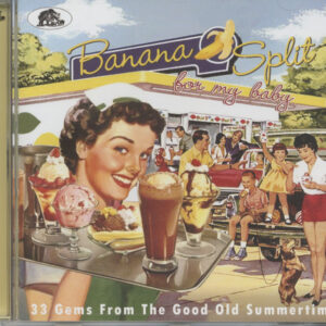 Various - Season's Greetings - Banana Split For My Baby - 33 Gems From The Good Old Summertime (CD)