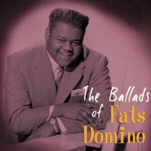 Fats Domino - The Ballads Of Fats Domino (CD)