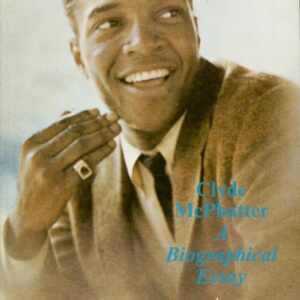 Clyde Mcphatter - A Biographical Essay by Colin Escott