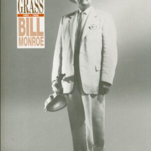 Bill Monroe - Bluegrass 1950-58 by Charles K. Wolfe & Neil V. Rosenberg