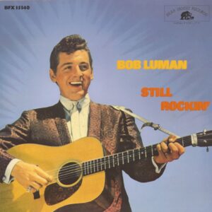 Bob Luman - Still Rockin' (LP)