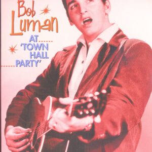 Bob Luman - Bob Luman - At Town Hall Party (DVD)