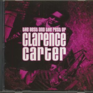 Clarence Carter - The Best And The Rest Of Clarence Carter (CD