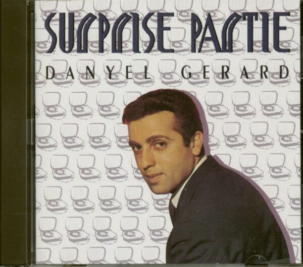 Danyel Gerard - Je - Suprise Partie (CD)