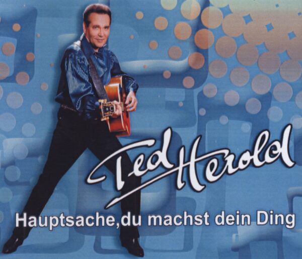 Ted Herold - Hauptsache