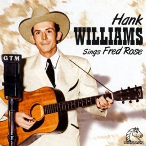 Hank Williams - Sings Fred Rose