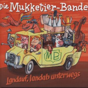 MUKKETIER BANDE - Landauf