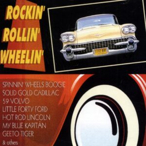 Various - Rockin' Rollin' Wheelin' (CD)