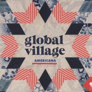 Various - Global Village Americana - World & Accoustic