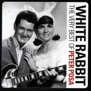 Peter Posa - White Rabbit - The Very Best Of Peter Posa