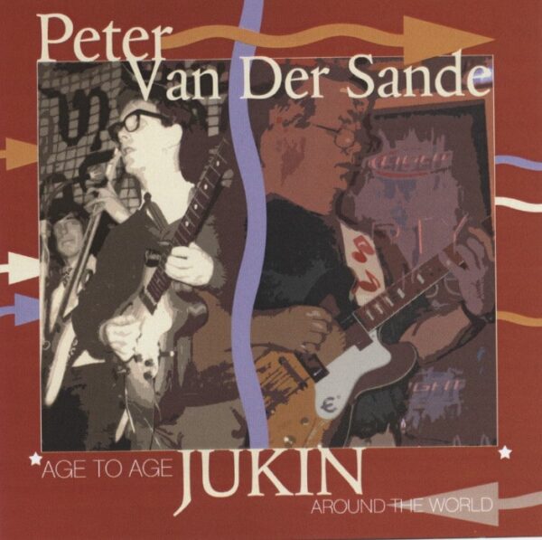 Peter Van Der Sande - Age To Age: Jukin' Around The World