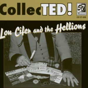 Lou Cifer & The Hellions - CollecTed! (CD)