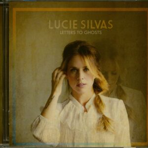 Lucie Silvas - Letters To Ghosts (CD)