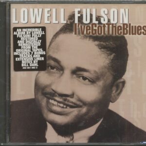 Lowell Fulson - I've Got The Blues (CD)