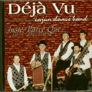 Cajun Dance Band - Deja Vu (CD)