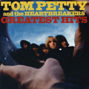 Tom Petty & The Heartbreakers - Greatest Hits