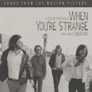 The Doors - When You're Strange - Songs From The Movie