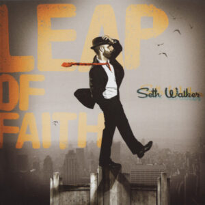 Seth Walker - Leap Of Faith