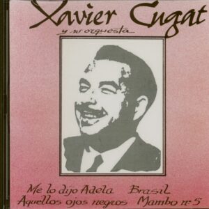 Xavier Cugat - Xavier Cugat Y Su Orquesta (CD)