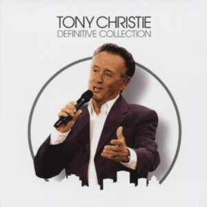 Tony Christie - Definitive Collection