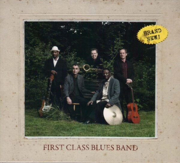 FIRST CLASS BLUES BAND - Brand New