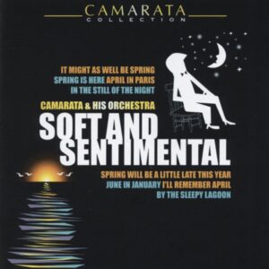 Tutti Camarata & Orchestra - Soft And Sentimental (CD)