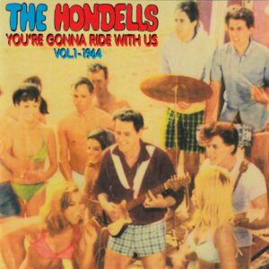 The Hondells - You're Gonna Ride With Us (CD)