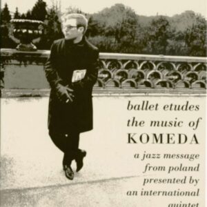 Krysztof Komeda - Ballet Etudes