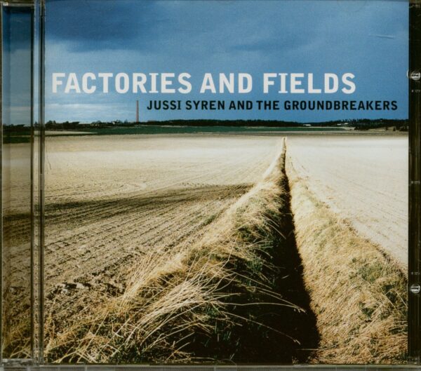 Jussi Syren & The Groundbreakers - Factory And Fields (CD)