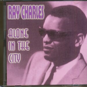 Ray Charles - Alone In The City (CD)