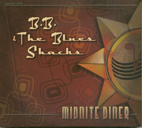 B.B. & The Blues Shacks - Midnight Diner (CD)