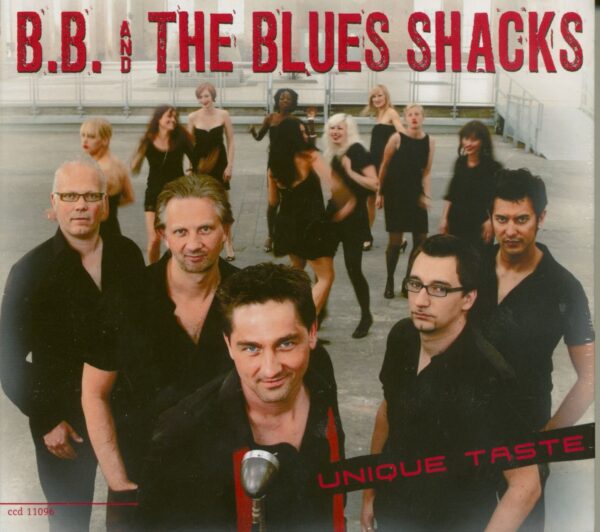 B.B. & The Blues Shacks - Unique Taste (CD)