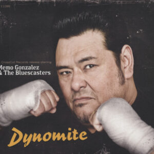 Memo Gonzalez & The Bluescasters - Dynomite (CD)