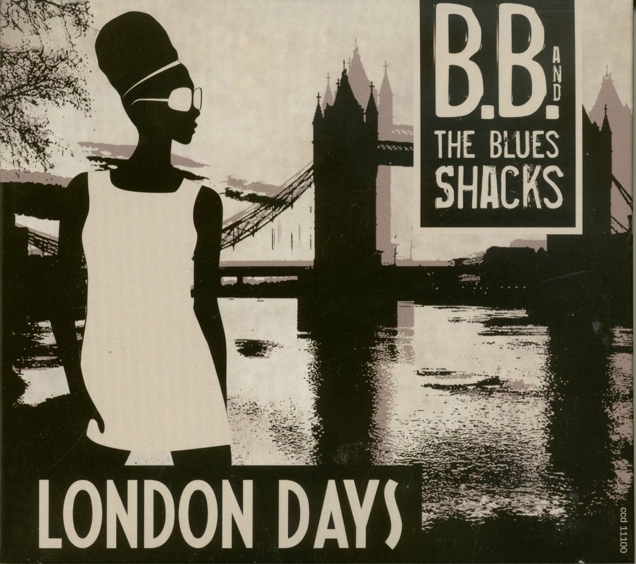 B.B. & The Blues Shacks - London Days (CD)