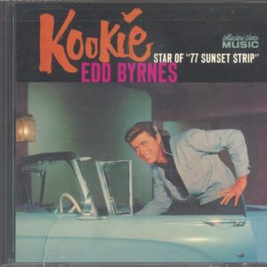 Edd Byrnes - Kookie - Star Of '77 Sunset Strip' (CD)