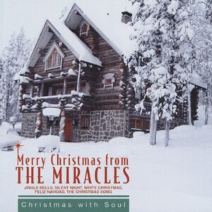 MIRACLES - Merry (Soulful) Christmas From The Miracles