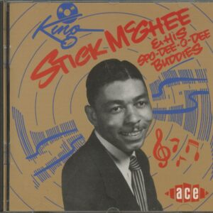 Stick McGhee & His Spo-Dee-O-Dee Buddies - New York Blues (King 1951-55) (CD)