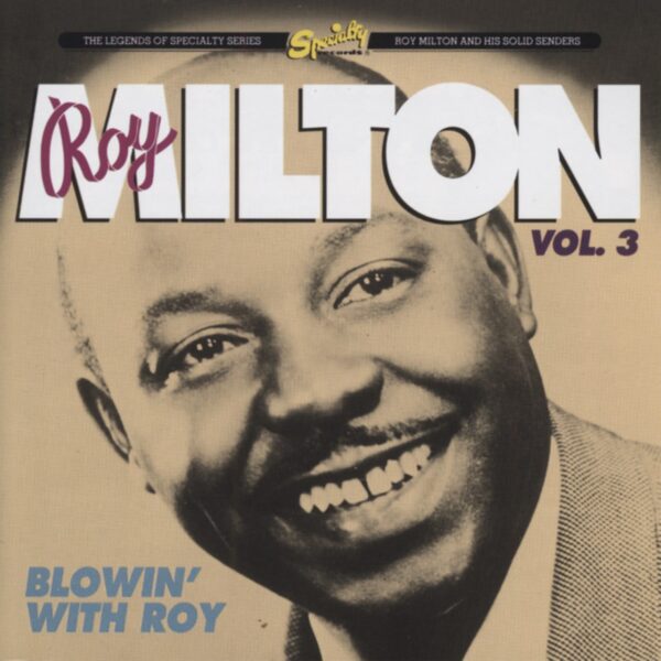 Roy Milton - Blowing With Roy